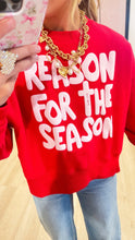 Reason for the Season Sweatshirt