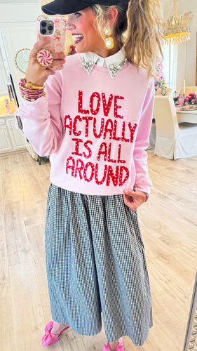 Love Actually is All Around Sweatshirt